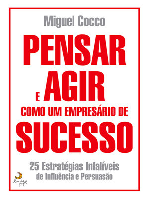 cover image of Pensar e Agir Como Um Empresário de Sucesso